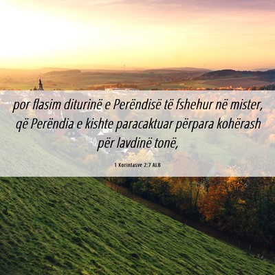 Picture 06 - 1 Korintasve 2:7 ALB - por flasim diturinë e Perëndisë të fshehur - Bible Verse Picture