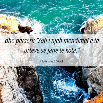 Picture 06 - 1 Korintasve 3:20 ALB - dhe përsëri: “Zoti i njeh mendimet e të - Bible Verse Picture