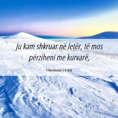 Picture 06 - 1 Korintasve 5:9 ALB - Ju kam shkruar në letër, të mos përziheni me - Bible Verse Picture