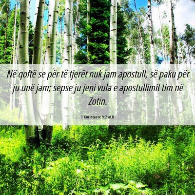 Picture 06 - 1 Korintasve 9:2 ALB - Në qoftë se për të tjerët nuk jam apostull, - Bible Verse Picture