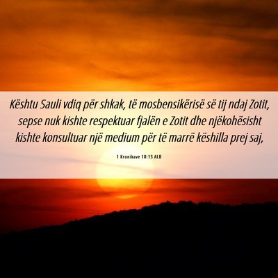 Picture 06 - 1 Kronikave 10:13 ALB - Kështu Sauli vdiq për shkak, të - Bible Verse Picture
