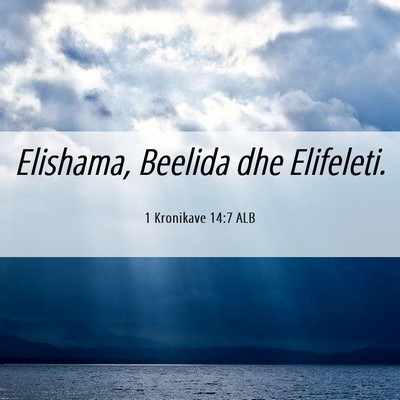 Picture 06 - 1 Kronikave 14:7 ALB - Elishama, Beelida dhe - Bible Verse Picture