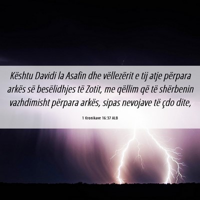 Picture 06 - 1 Kronikave 16:37 ALB - Kështu Davidi la Asafin dhe vëllezërit e tij - Bible Verse Picture
