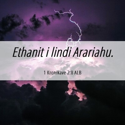 Picture 06 - 1 Kronikave 2:8 ALB - Ethanit i lindi - Bible Verse Picture