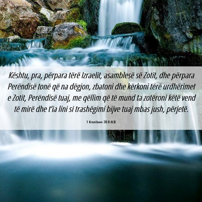 Picture 06 - 1 Kronikave 28:8 ALB - Kështu, pra, përpara tërë Izraelit, - Bible Verse Picture