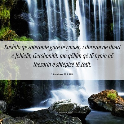 Picture 06 - 1 Kronikave 29:8 ALB - Kushdo që zotëronte gurë të çmuar, i - Bible Verse Picture