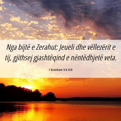 Picture 06 - 1 Kronikave 9:6 ALB - Nga bijtë e Zerahut: Jeueli dhe vëllezërit e - Bible Verse Picture