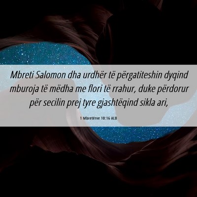 Picture 06 - 1 Mbretërve 10:16 ALB - Mbreti Salomon dha urdhër të përgatiteshin - Bible Verse Picture