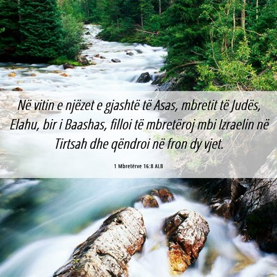 Picture 06 - 1 Mbretërve 16:8 ALB - Në vitin e njëzet e gjashtë të Asas, mbretit - Bible Verse Picture