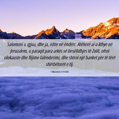 Picture 06 - 1 Mbretërve 3:15 ALB - Salomoni u zgjua, dhe ja, ishte në ëndërr. - Bible Verse Picture