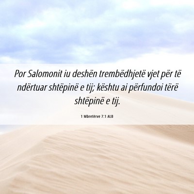 Picture 06 - 1 Mbretërve 7:1 ALB - Por Salomonit iu deshën trembëdhjetë vjet për - Bible Verse Picture