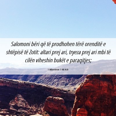 Picture 06 - 1 Mbretërve 7:48 ALB - Salomoni bëri që të prodhohen tërë orenditë - Bible Verse Picture