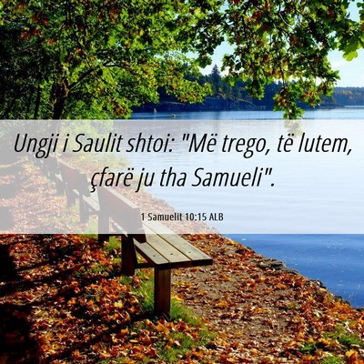 Picture 06 - 1 Samuelit 10:15 ALB - Ungji i Saulit shtoi: 
