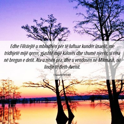 Picture 06 - 1 Samuelit 13:5 ALB - Edhe Filistejtë u mblodhën për të luftuar - Bible Verse Picture