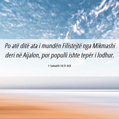 Picture 06 - 1 Samuelit 14:31 ALB - Po atë ditë ata i mundën Filistejtë nga - Bible Verse Picture