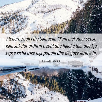 Picture 06 - 1 Samuelit 15:24 ALB - Atëherë Sauli i tha Samuelit: 