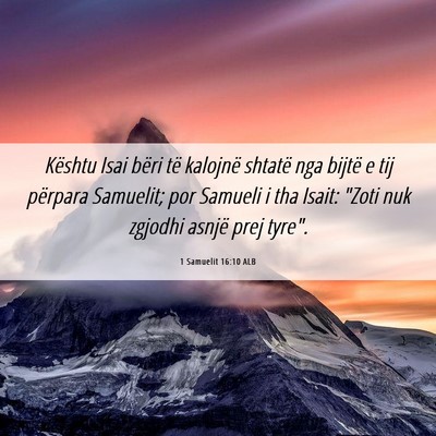Picture 06 - 1 Samuelit 16:10 ALB - Kështu Isai bëri të kalojnë shtatë nga - Bible Verse Picture
