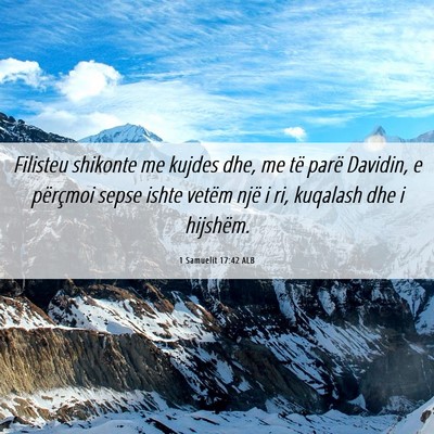 Picture 06 - 1 Samuelit 17:42 ALB - Filisteu shikonte me kujdes dhe, me të parë - Bible Verse Picture