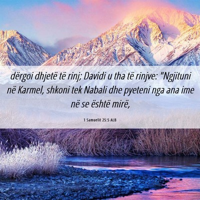 Picture 06 - 1 Samuelit 25:5 ALB - dërgoi dhjetë të rinj; Davidi u tha të - Bible Verse Picture