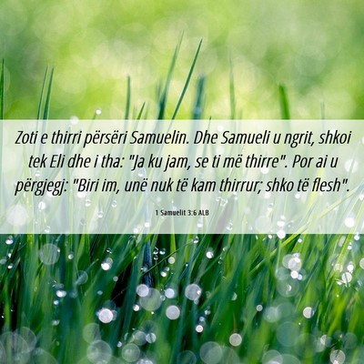 Picture 06 - 1 Samuelit 3:6 ALB - Zoti e thirri përsëri Samuelin. Dhe Samueli u - Bible Verse Picture
