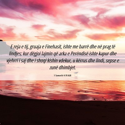 Picture 06 - 1 Samuelit 4:19 ALB - E reja e tij, gruaja e Finehasit, ishte me barrë - Bible Verse Picture