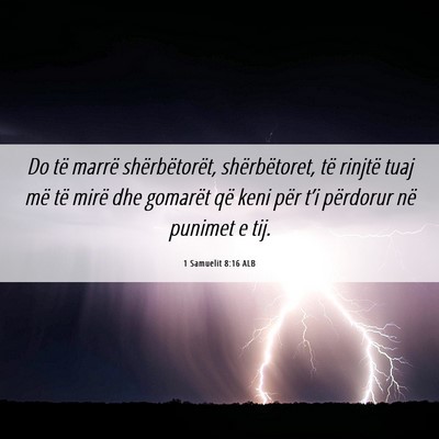 Picture 06 - 1 Samuelit 8:16 ALB - Do të marrë shërbëtorët, shërbëtoret, të - Bible Verse Picture