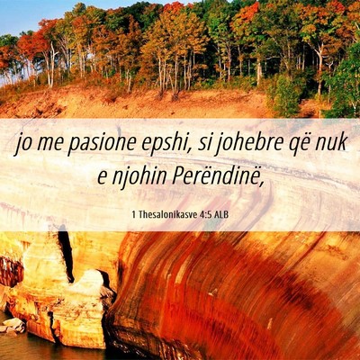Picture 06 - 1 Thesalonikasve 4:5 ALB - jo me pasione epshi, si johebre që nuk e njohin - Bible Verse Picture