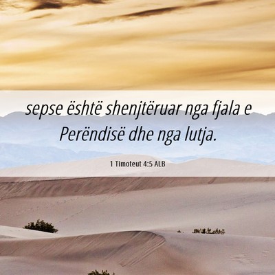 Picture 06 - 1 Timoteut 4:5 ALB - sepse është shenjtëruar nga fjala e - Bible Verse Picture