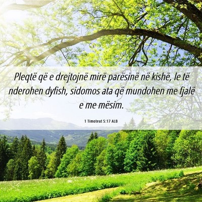 Picture 06 - 1 Timoteut 5:17 ALB - Pleqtë që e drejtojnë mirë parësinë në - Bible Verse Picture