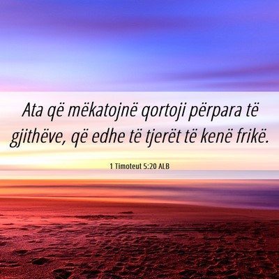 Picture 06 - 1 Timoteut 5:20 ALB - Ata që mëkatojnë qortoji përpara të - Bible Verse Picture