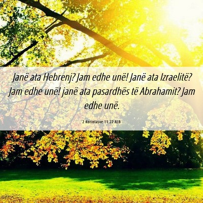 Picture 06 - 2 Korintasve 11:22 ALB - Janë ata Hebrenj? Jam edhe unë! Janë ata - Bible Verse Picture