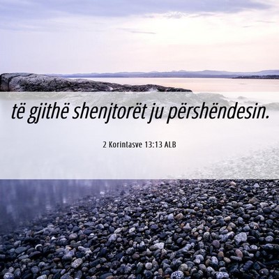 Picture 06 - 2 Korintasve 13:13 ALB - të gjithë shenjtorët ju - Bible Verse Picture