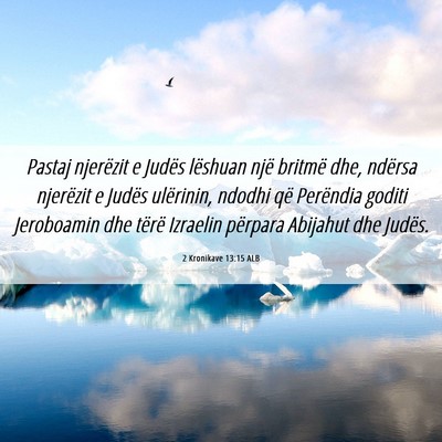 Picture 06 - 2 Kronikave 13:15 ALB - Pastaj njerëzit e Judës lëshuan një britmë - Bible Verse Picture