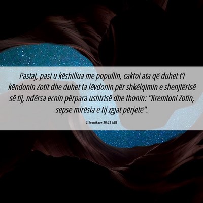 Picture 06 - 2 Kronikave 20:21 ALB - Pastaj, pasi u këshillua me popullin, caktoi ata - Bible Verse Picture