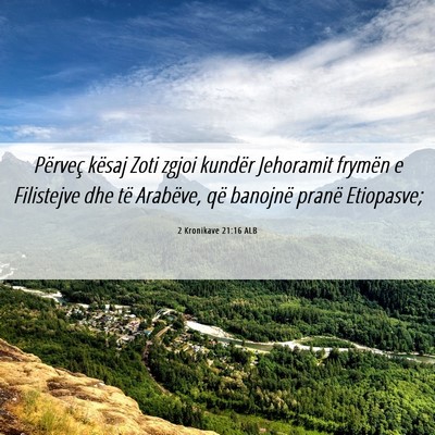 Picture 06 - 2 Kronikave 21:16 ALB - Përveç kësaj Zoti zgjoi kundër Jehoramit - Bible Verse Picture