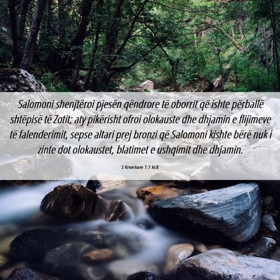 Picture 06 - 2 Kronikave 7:7 ALB - Salomoni shenjtëroi pjesën qëndrore të - Bible Verse Picture