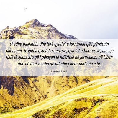 Picture 06 - 2 Kronikave 8:6 ALB - si edhe Baalathin dhe tërë qytetet e furnizimit - Bible Verse Picture