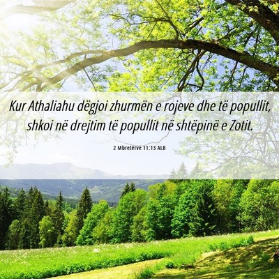 Picture 06 - 2 Mbretërve 11:13 ALB - Kur Athaliahu dëgjoi zhurmën e rojeve dhe të - Bible Verse Picture