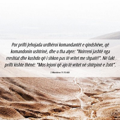 Picture 06 - 2 Mbretërve 11:15 ALB - Por prifti Jehojada urdhëroi komandantët e - Bible Verse Picture