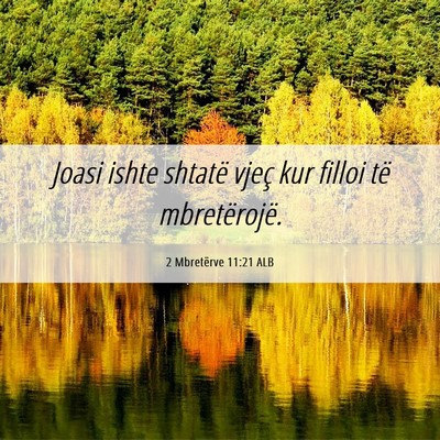 Picture 06 - 2 Mbretërve 11:21 ALB - Joasi ishte shtatë vjeç kur filloi të - Bible Verse Picture