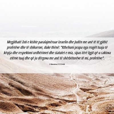 Picture 06 - 2 Mbretërve 17:13 ALB - Megjithatë Zoti e kishte paralajmëruar Izraelin - Bible Verse Picture