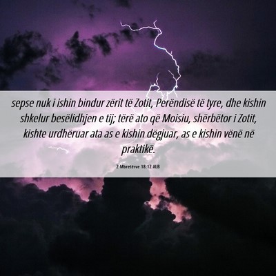 Picture 06 - 2 Mbretërve 18:12 ALB - sepse nuk i ishin bindur zërit të Zotit, - Bible Verse Picture