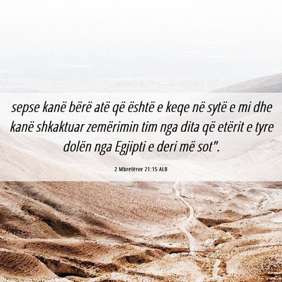 Picture 06 - 2 Mbretërve 21:15 ALB - sepse kanë bërë atë që është e keqe në - Bible Verse Picture
