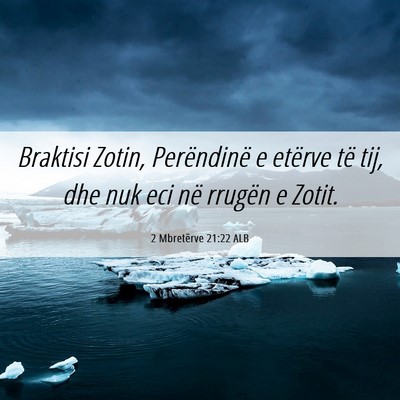 Picture 06 - 2 Mbretërve 21:22 ALB - Braktisi Zotin, Perëndinë e etërve të tij, - Bible Verse Picture