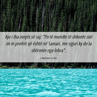 Picture 06 - 2 Mbretërve 5:3 ALB - Ajo i tha zonjës së saj: 