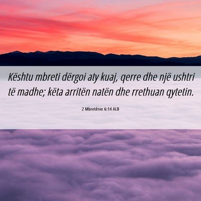 Picture 06 - 2 Mbretërve 6:14 ALB - Kështu mbreti dërgoi aty kuaj, qerre dhe një - Bible Verse Picture