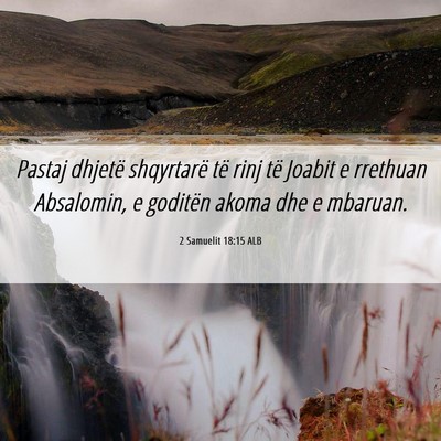 Picture 06 - 2 Samuelit 18:15 ALB - Pastaj dhjetë shqyrtarë të rinj të Joabit e - Bible Verse Picture