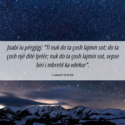 Picture 06 - 2 Samuelit 18:20 ALB - Joabi iu përgjigj: 