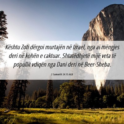 Picture 06 - 2 Samuelit 24:15 ALB - Kështu Zoti dërgoi murtajën në Izrael, nga ai - Bible Verse Picture