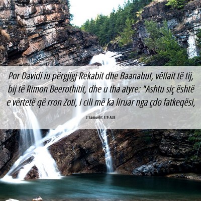 Picture 06 - 2 Samuelit 4:9 ALB - Por Davidi iu përgjigj Rekabit dhe Baanahut, - Bible Verse Picture